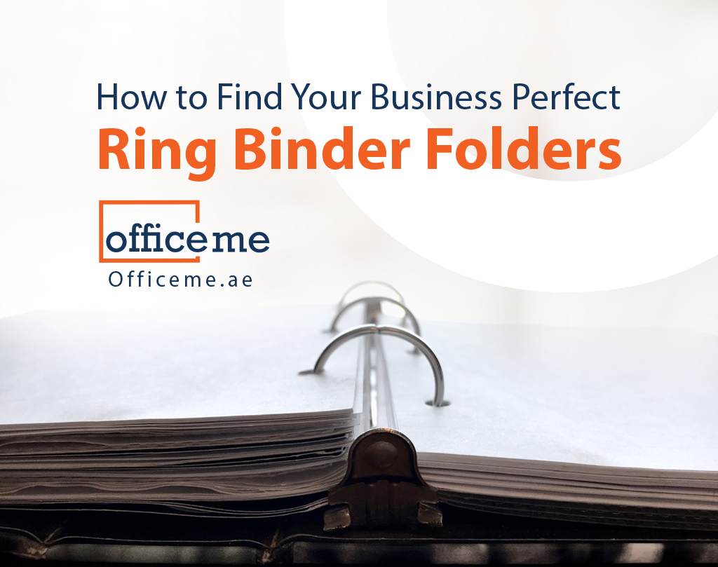 How to Find Your Business Perfect Ring Binder Folders